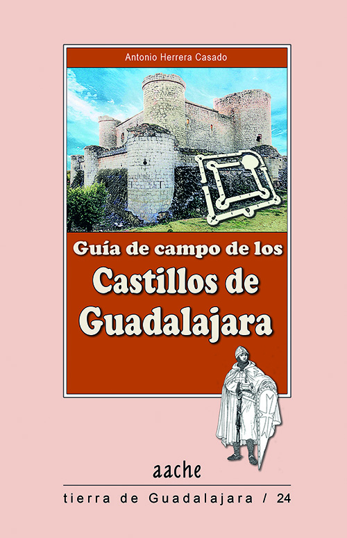 Guia de campo de los castillos de Guadalajara