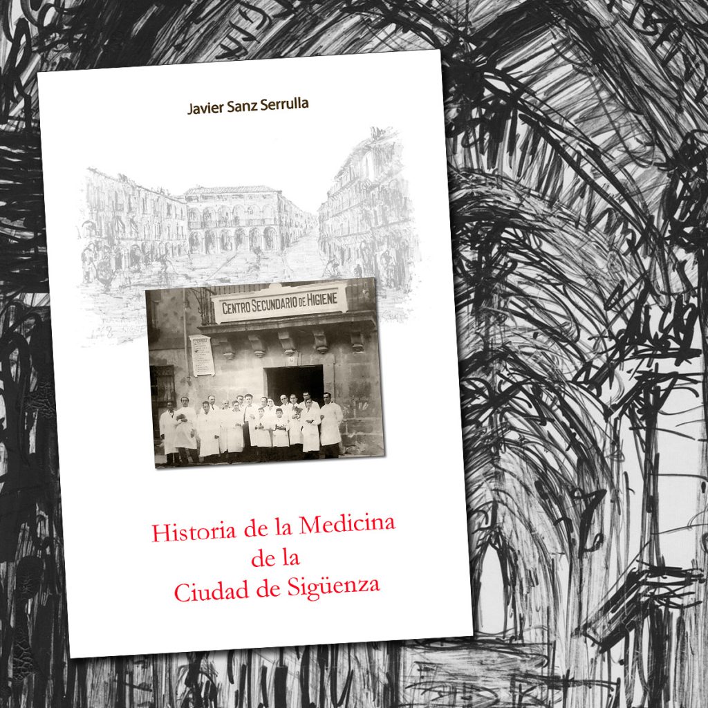 Historia de la Medicina de la Ciudad de Sigüenza