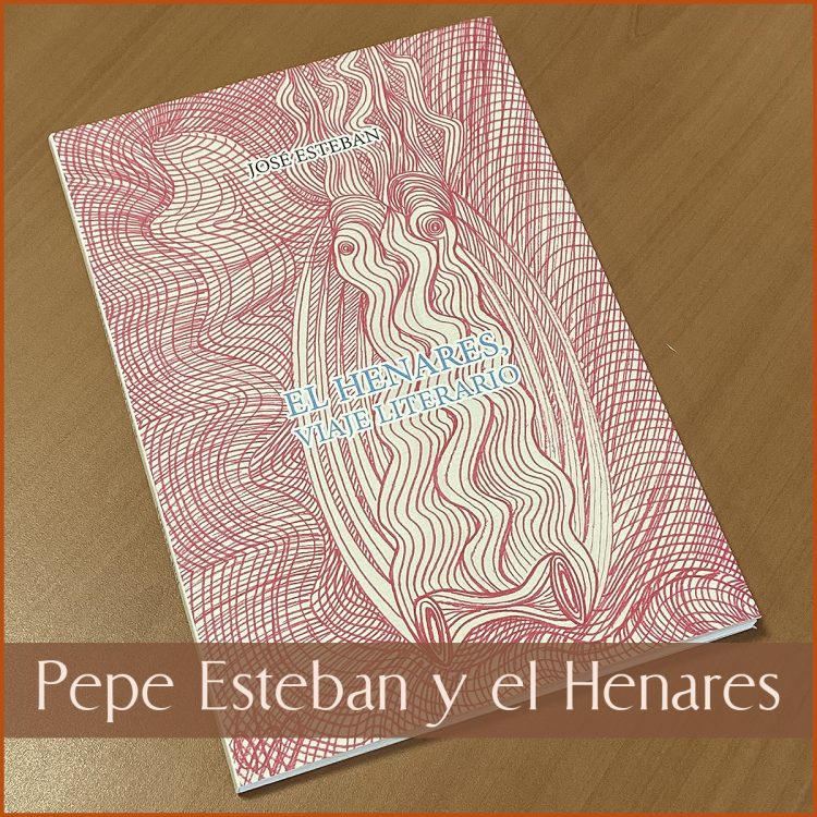 el henares viaje literario por pepe esteban