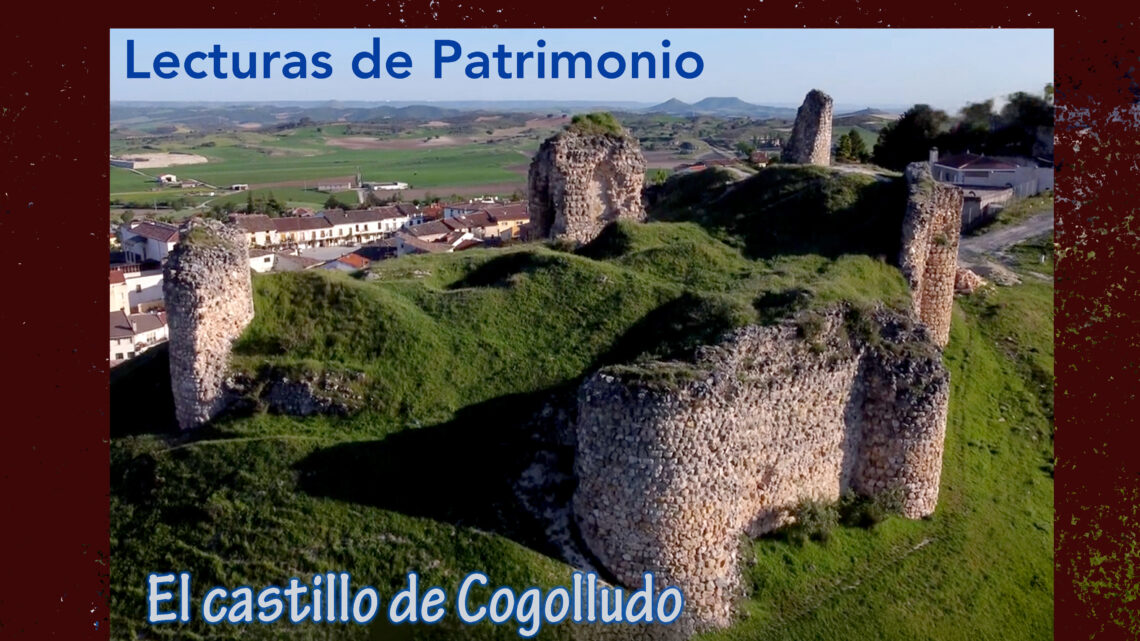 Lecturas de Patrimonio: el castillo de Cogolludo