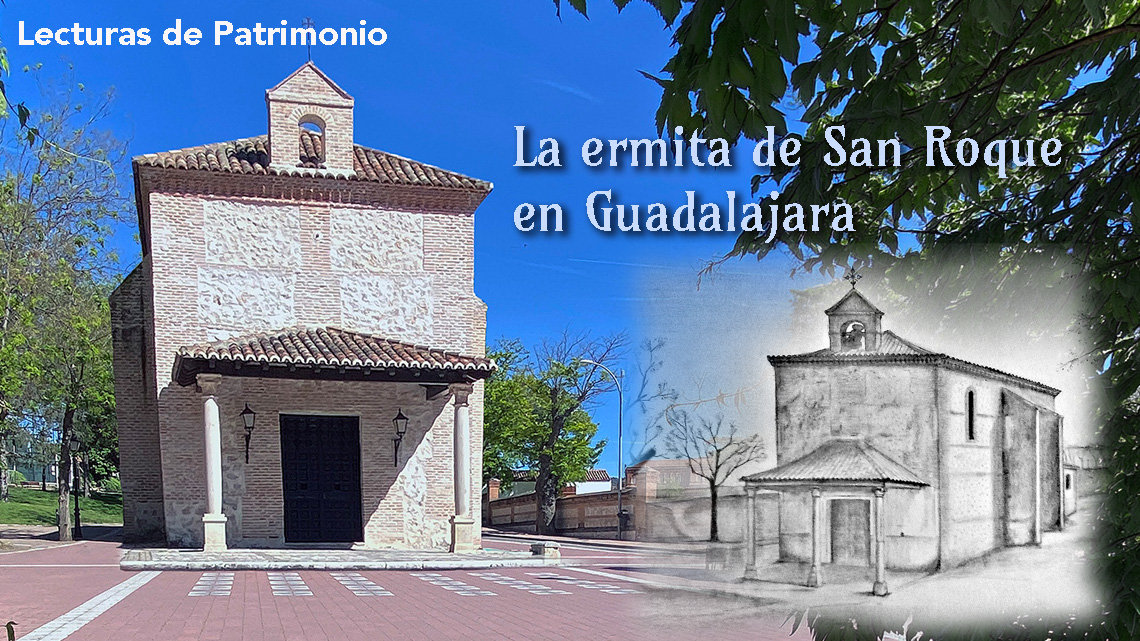 La ermita de San Roque en Guadalajara